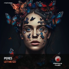 Peres - Let Me Go (Original Mix)