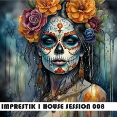 House | Session 008 (BPM 130)