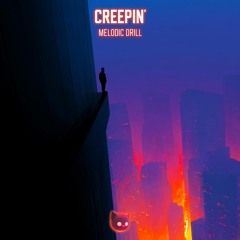 Creepin' (Melodic Drill)