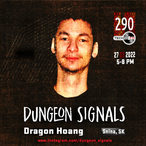 Dungeon Signals Podcast 290 - Dragon Hoang