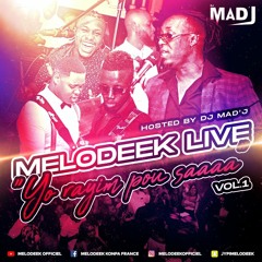 Melodeek live Vol.1 Mix by Dj Mad'J