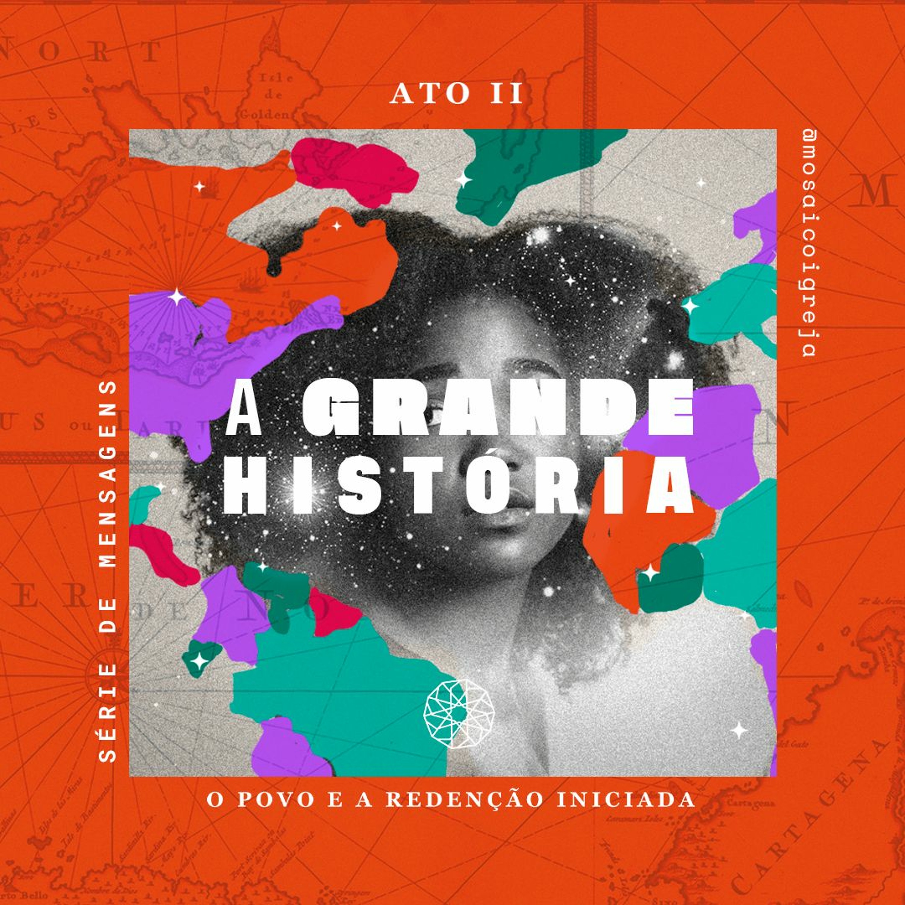 A Grande História - Ato 2 - Igreja Mosaico 07.02.2021 - Eduardo Bueno episode artwork