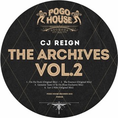 CJ REIGN - The Archives Vol.2 [PHR338] Pogo House Rec / 25th March 2022