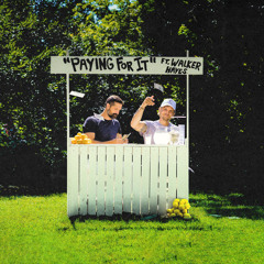 Paying For It (feat. Walker Hayes)