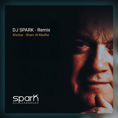Ilham Al Madfai - Khattar [DJ Spark Remix].mp3