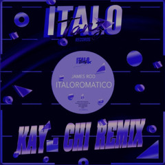 Italoromatico ( Kay-Chi Rmx)
