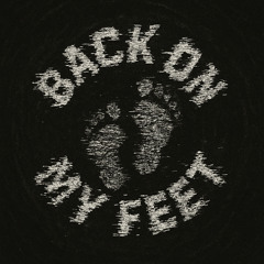 BACK ON MY FEET - 0XGN [FREE DL]