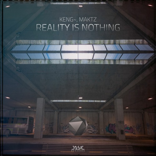 Keng~ Maktz Reality - Is - Nothing - 2024 - Remaster