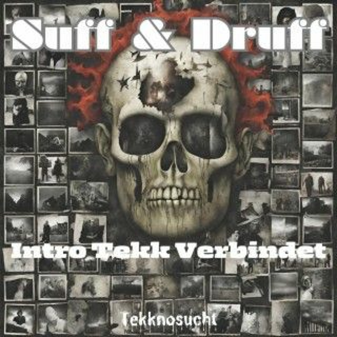 Stream [FREE DL] Suff & Druff - Intro Tekk Verbindet[Tekknosucht] by ...