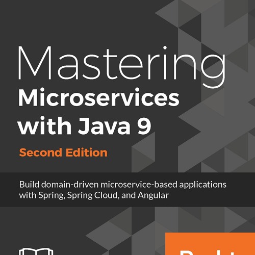 Stream [DOWNLOAD] Mastering Microservices with Java 9 - Second Edition ...