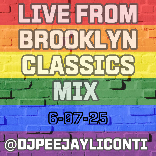 PEEJAY LICONTI LIVE FROM BROOKLYN CLASSICS PRIDE 6-7-25
