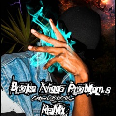 Broke Nigga Problems REMIX.mp3
