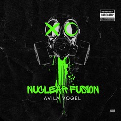 Avila Vogel - Nuclear Fusion (Original Mix)