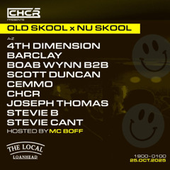 StevieB @ CHCR Presents Old Skool x Nu Skool | 25/10/25