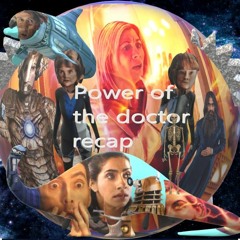 Tardis Tropes: Power of the Doctor Recap