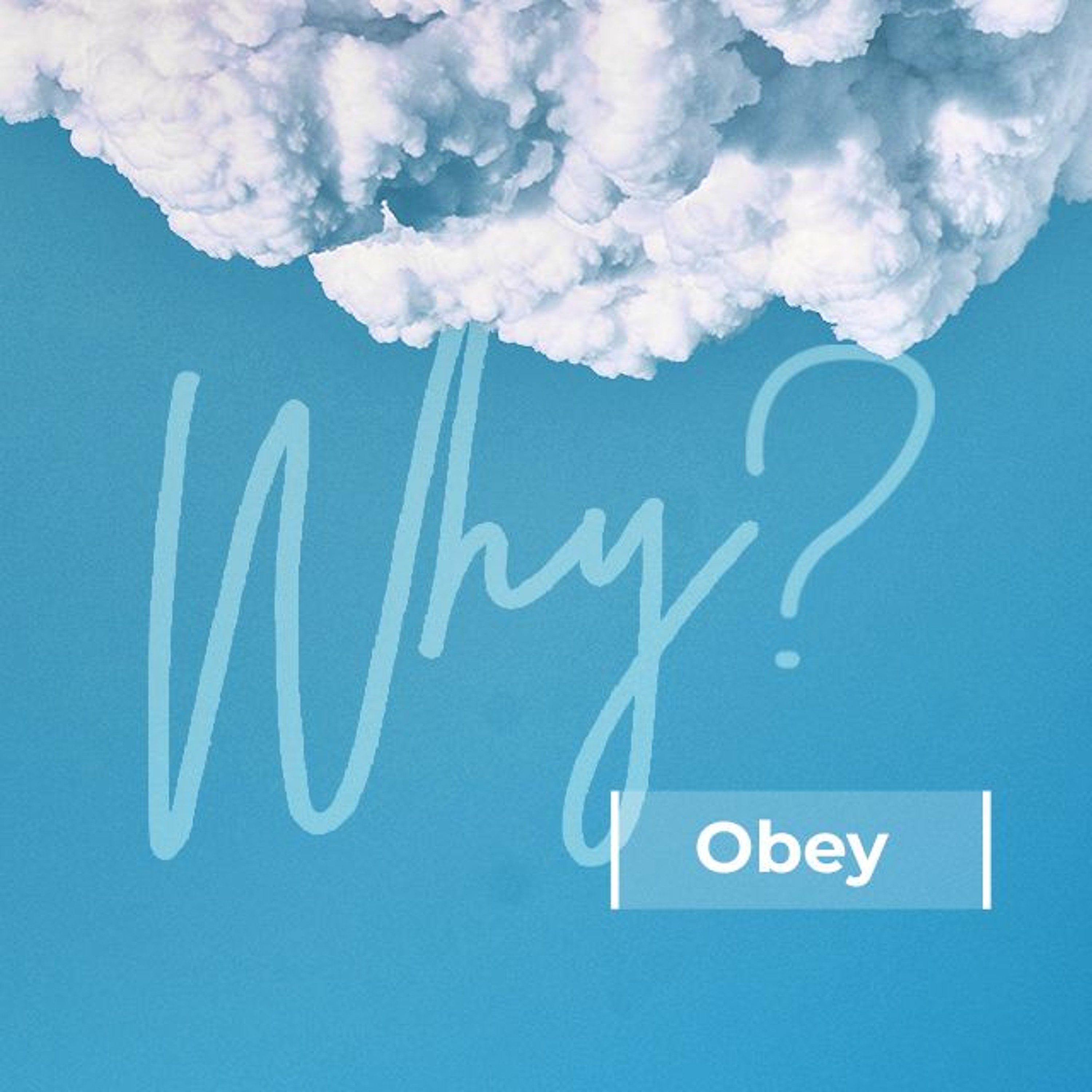 Why Obey - Part One | Kirsti | Sunday 12 September