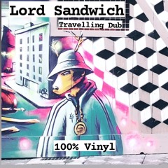 Lord Sandwich - Traveling Dub