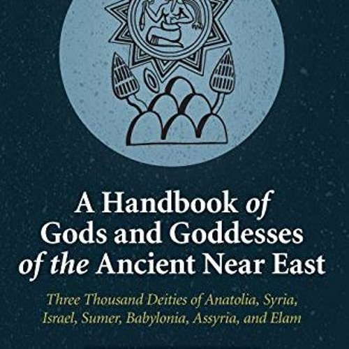 Stream GET EPUB KINDLE PDF EBOOK A Handbook Of Gods And Goddesses Of