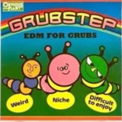 grubstep
