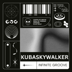 Infinite Groove - KubaSkyWalker