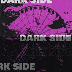 Dark Side (Prod. River Beats)