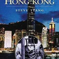 [Read] KINDLE PDF EBOOK EPUB A Modern History of Hong Kong by  Steve Tsang 🖍️