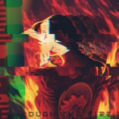 Through The Fire