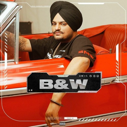 B&W - Sidhu Moose Wala (Trap Mocxi)