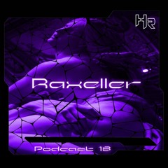 HRK PODCAST#18 - Raxeller