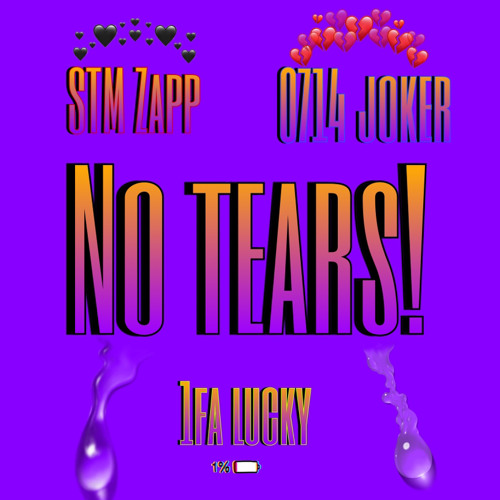 1FA Lucky X 0714Joker X ZappTheSwiftest - No Tears (Official Audio)