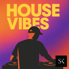 House Vibes