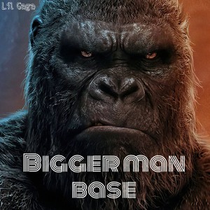 Bigger man base