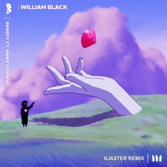 William Black - Remedy (Iliaster Remix)