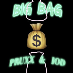 big bag (Feat. IOD) Prod By 1CEY