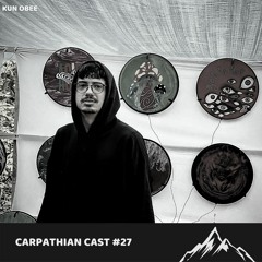Carpathian Cast #27 - Kun Obee
