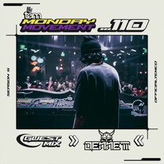 DENNETT Guest Mix - Monday Movement (EP. 110)
