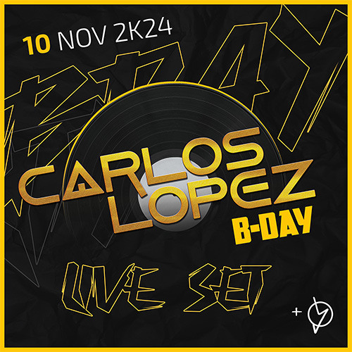 Carlos López - Live set my B-DAY