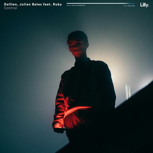 Dallien & Julian Bates - Control(feat. Ruby)