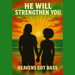 He Will Strengthen You
