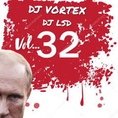 DJ VORTEX DJ LSD VOL.32