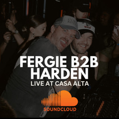 Fergie B2B Harden | Closing Set for Adam Ten | Casa Alta Denver