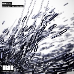 Fhase 87 - The True Spirit Of Berlin - (One Night In Berlin EP) (BEAUFORTBEATS)