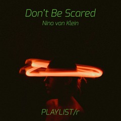 Nina Van Klein - Dont Be Scared (Radio Edit)