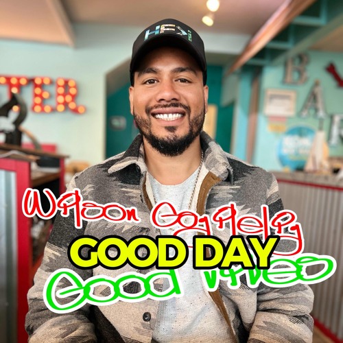 GOOD DAY (Good Vibes)