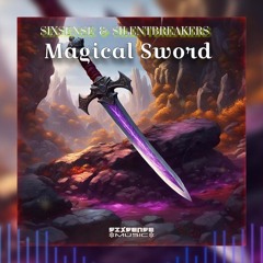 Sixsense & SilentBreakers - Magical Sword ( 2025)
