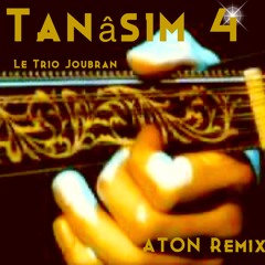 Le Trio Joubran - Tanâsim 4  ( ATON Remix )