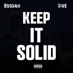 keep it solid (feat. 5ive)