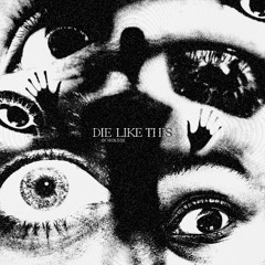 DIE LIKE THIS