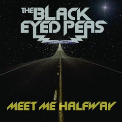 Black Eyed Peas - Meet Me Halfway (Fleur remix)