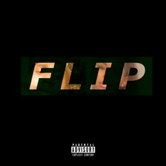 FLIP ft. MeloThe Creator [Prod. Rawbone & Fye Beats]